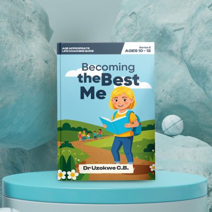 Becoming The Best Me - Life Coaching for Preteens (Ages 10-12)