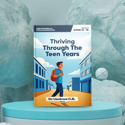 Thriving Through The Teen Years - Life Coaching for Teens (Ages 13-18)